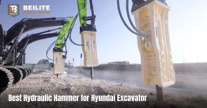 Best Hydraulic Hammer for Hyundai Excavator