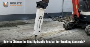 How to Choose the Best Hydraulic Breaker for Breaking Concrete?
